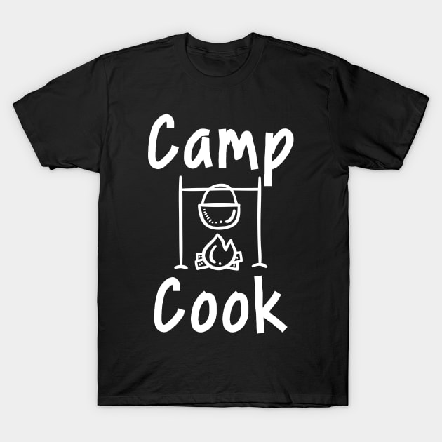 Camp Cook T-Shirt by 4Craig